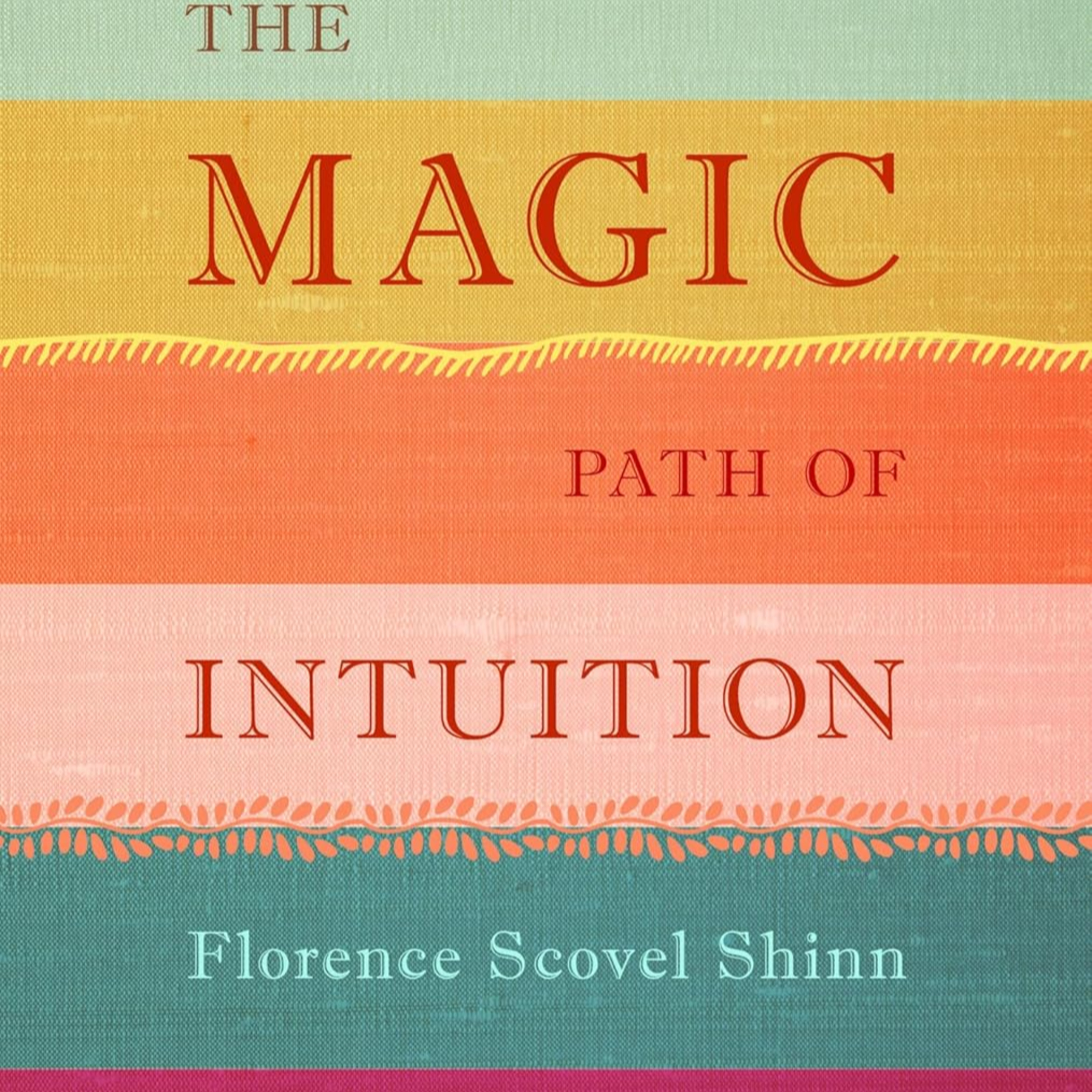 05 - The Magic Path of Intuition