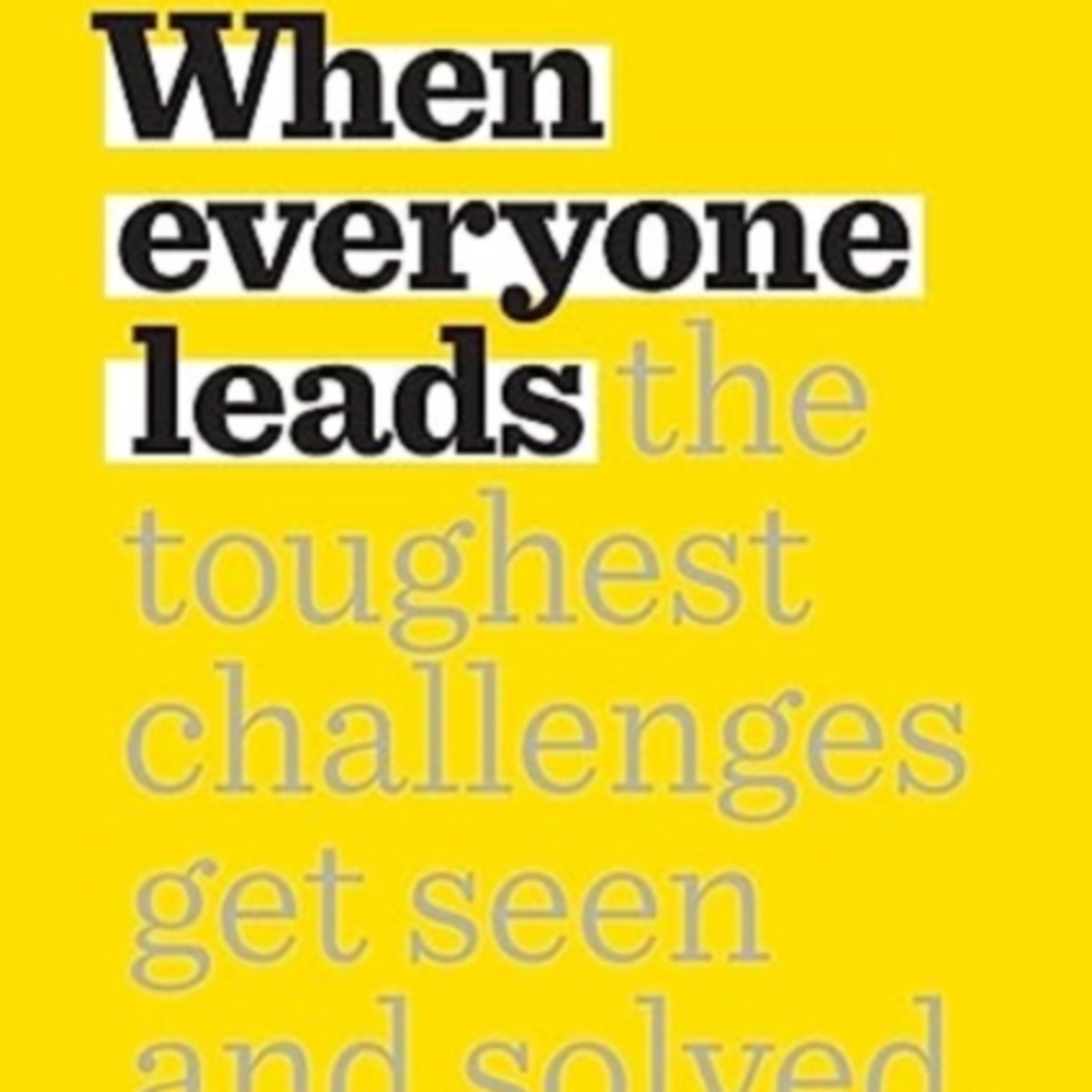 4. When Everyone Leads