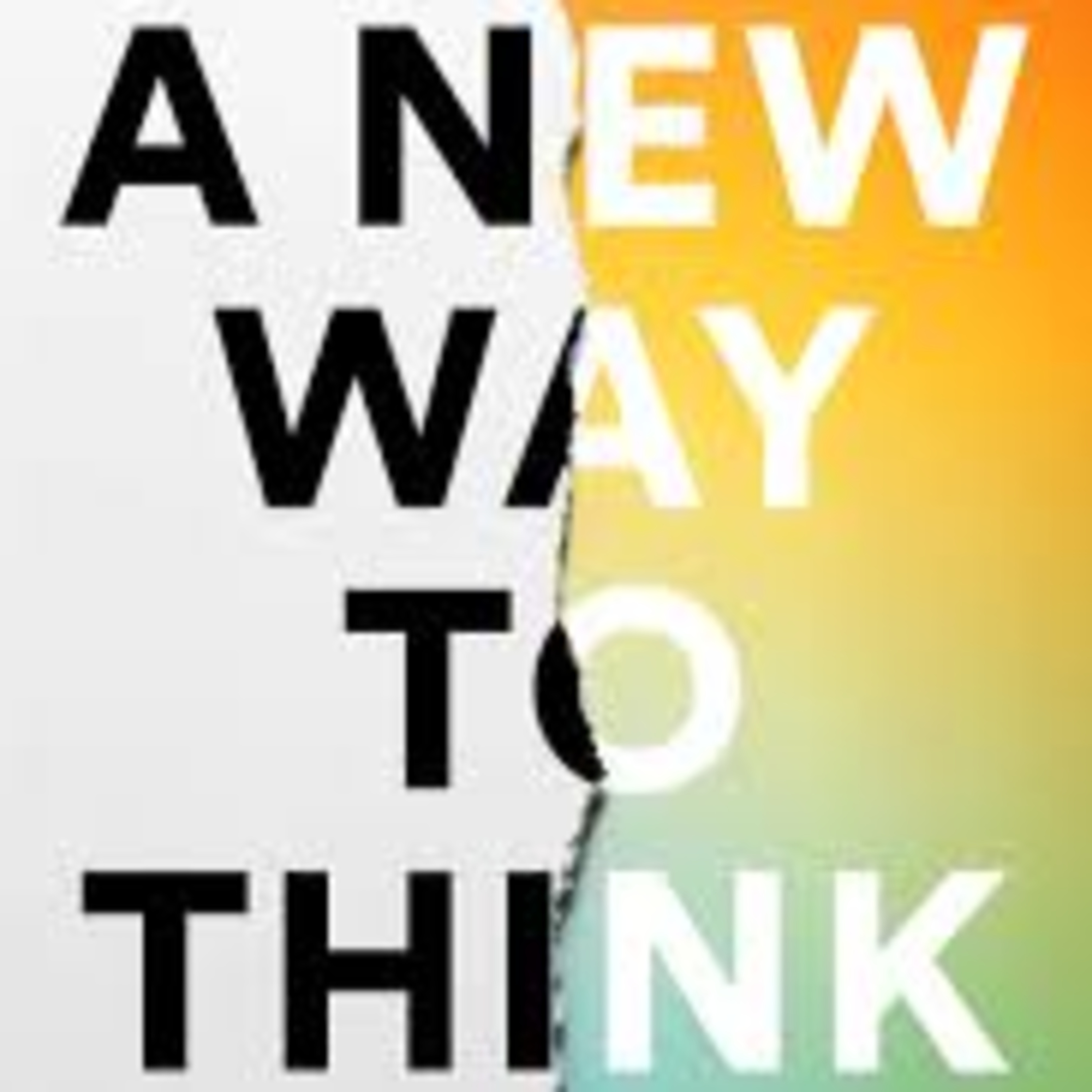 09-A New Way to Think